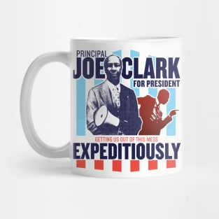 Principal Joe Clark for President Mug